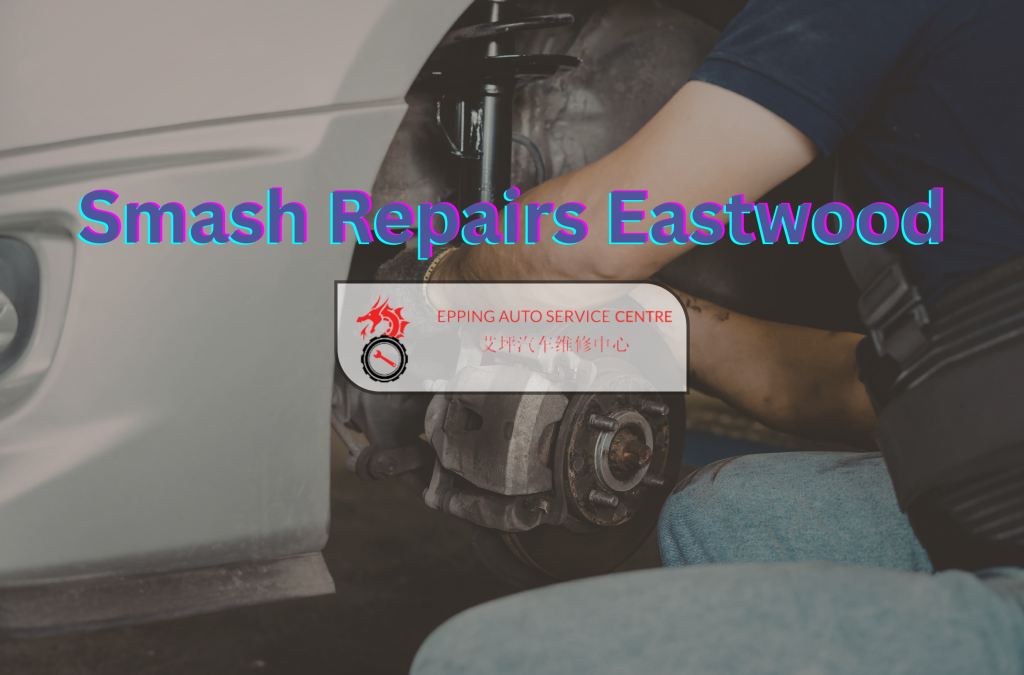 Smash Repairs Eastwood by Epping Auto Service Centre showing mechanic repairing car brake system and suspension.